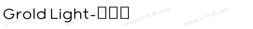 Grold Light字体转换 Grold Light字体转换